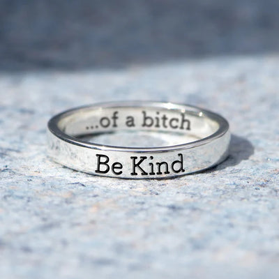 Mantra Ring – Be Kind of a B!tch